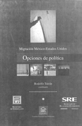 Migración México-Estados Unidos. Opciones de política